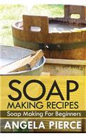 Soap Making Recipes