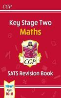 KS2 Maths SATS Revision Book - Ages 10-11 (for the 2025 tests)