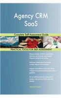 Agency CRM SaaS Complete Self-Assessment Guide