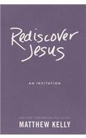 Rediscover Jesus