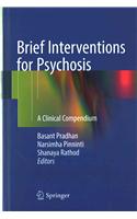 Brief Interventions for Psychosis