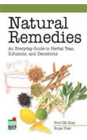 Natural Remedies: An Everyday Guide to Herbal Teas, Infusions & Decoctions