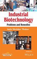 Industrial Biotechnology: Problems and Remedies