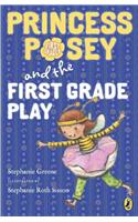 Princess Posey and the First Grade Play