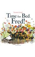 Time for Bed, Fred!