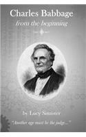 Charles Babbage from the Beginning