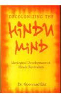 Decolonizaing The Hindu Mind