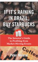 If It's Raining in Brazil, Buy Starbucks