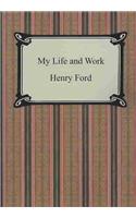 My Life and Work (The Autobiography of Henry Ford)