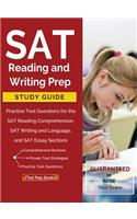 SAT Reading and Writing Prep Study Guide & Practice Test Questions for the SAT Reading Comprehension, SAT Writing and Language, and SAT Essay Sections