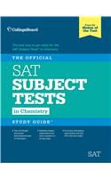 The Official SAT Subject Test in Chemistry Study Guide