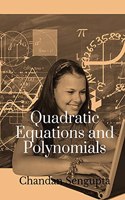 Quadratic Equations and Polynomials