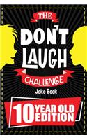 The Don't Laugh Challenge - 10 Year Old Edition