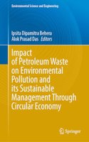 Impact of Petroleum Waste on Environmental Pollution and Its Sustainable Management Through Circular Economy