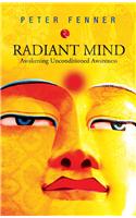 Radiant Mind:  Awakening Unconditioned Awareness