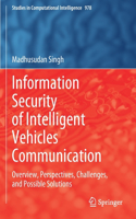 Information Security of Intelligent Vehicles Communication