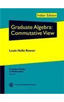 Graduate Algebra: Commutative View