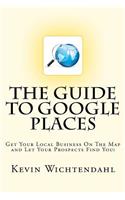 Guide To Google Places