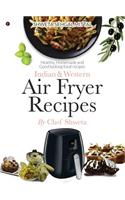 Indian & Western Air fryer recipes