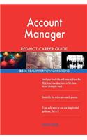 Account Manager RED-HOT Career Guide; 2514 REAL Interview Questions