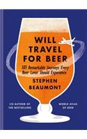 Will Travel for Beer