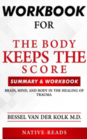 WORKBOOK for the Body Keeps the Score