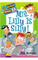 Mrs. Lilly Is Silly!