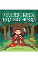 Super Red Riding Hood