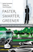 Faster, Smarter, Greener