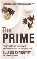 The Prime: Prepare and Repair Your Body for Spontaneous Weight Loss