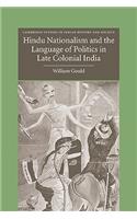 Hindu Nationalism and the Language of Politics in Late Colonial India