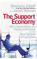 The Support Economy: Why Corporations are Failing Individuals and the Next Episode of Capitalism