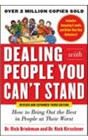 Dealing with People You Can t Stand, Revised and Expanded Third Edition: How to Bring Out the Best in People at Their Worst