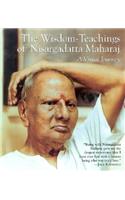 The Wisdom-Teachings of Nisargadatta Maharaj: A Visual Journey