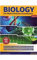 BIOLOGY FOR MEDICAL ENTRANCE EXAMINATION VOL-1