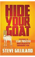 Hide Your Goat: Strategies to Stay Positive When Negativity Surrounds You