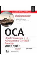 Oca: Oracle Database 11G Administrator Certified Associate Study Guide: Exams 1Z0-051 And 1Z0-052