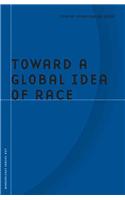 Toward a Global Idea of Race