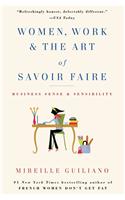 Women, Work & the Art of Savoir Faire