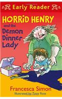 Horrid Henry Early Reader: Horrid Henry and the Demon Dinner Lady