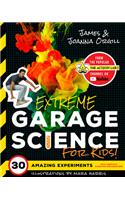 Extreme Garage Science for Kids!