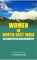 Women in North East India: An Annotated Bibliography