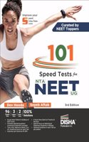 101 Speed Tests for NTA NEET (UG) 3rd Edition | 96 Chapter Tests + 3 Subject Tests + 2 Mock Tests | Improve your Score by 15-20% | Physics, Chemistry, Biology, PCB | Question Bank | 100% Solutions