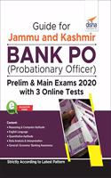 Guide for Jammu and Kashmir Bank PO (Probationary Officer) Prelim & Main Exams 2020 with 3 Online Tests