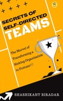 Secrets of Self-Directed Teams