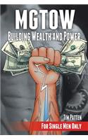 MGTOW Building Wealth and Power