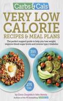 Carbs & Cals Very Low Calorie Recipes & Meal Plans