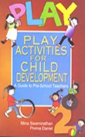 Play : Play Activities For Child Development