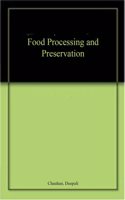 Food Processing And Preservation