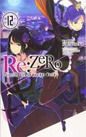 Re:ZERO -Starting Life in Another World-, Vol. 12 (light novel)